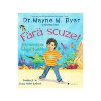 Fara scuze! - Dr. Wayne W. Dyer