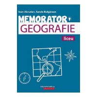 Memorator de geografie pentru liceu - Sanda Bulgarean, Ioan Abrudan