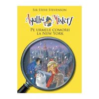 Agatha Mistery: Pe urmele comorii la New York - Steve Stevenson