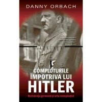Comploturi impotriva lui Hitler - Danny Orbach