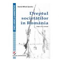 Dreptul societatilor in Romania, editia a 4-a - Daniel-Mihail Sandru