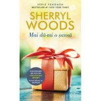 Mai da-mi o sansa - Sherryl Woods