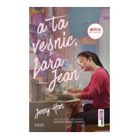 A ta vesnic, Lara Jean (editie tie-in) - Jenny Han
