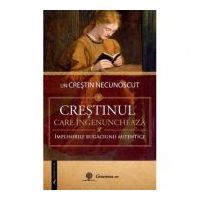Crestinul care ingenuncheaza