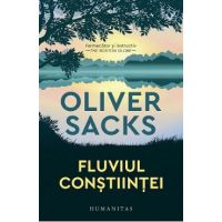Fluviul constiintei - Oliver Sacks
