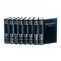 Integrala Eminescu. Opera completa, in 8 volume - Mihai Eminescu