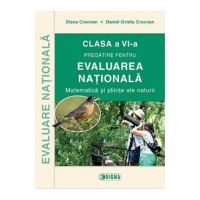 Matematica si stiinte ale naturii. Evaluare Nationala - Clasa 6 - Elena Crocnan