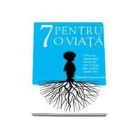 7 pentru o viata - Gabriela Ciucurovschi
