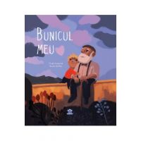 Bunicul meu - Emilie Chazerand, Nicolas Duffaut