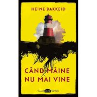 Cand maine nu mai vine - Heine Bakkeid