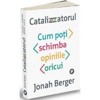 Catalizatorul - Jonah Berger