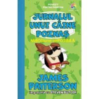 Jurnalul unui caine poznas Vol.3: MIROSiune imposibila - James Patterson, Steven Butler