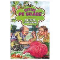 Citim pe silabe: Ridichea cea uriasa