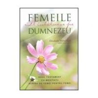 Femeile Il intalnesc pe Dumnezeu - Elisabeth Mittelstadt