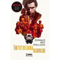 Intotdeauna diavolul - Donald Ray Pollock