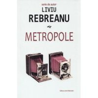 Metropole - Liviu Rebreanu