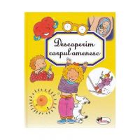 Descoperim corpul omenesc - Emilie Beaumont, Philippe Simon