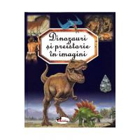 Dinozauri si preistorie in imagini - Emilie Beaumont