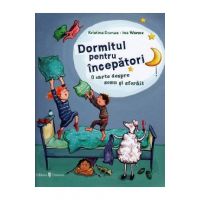 Dormitul pentru incepatori - Kristina Dumas, Ina Worms