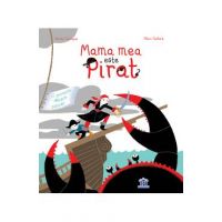 Mama mea este pirat - Karine Surugue, Remy Saillard