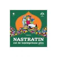 Nastratin cel de intelepciune plin - Cristina Grecu, Gabriel Dobre