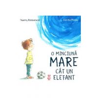 O minciuna mare cat un elefant - Thierry Robberecht, Estelle Meens