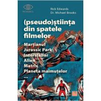 (Pseudo)Stiinta din spatele filmelor - Rick Edwards, Dr. Michael Brooks