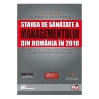 Starea de sanatate a managementului din Romania in 2010 - Ovidiu Nicolescu