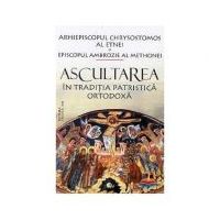 Ascultarea in traditia patristica ortodoxa - Arhiepiscopul Chrysostomos al Etnei