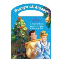 Disney. Printese. Cenusareasa la petrecerea Craciunului. Povesti calatoare