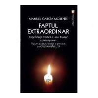 Faptul extraordinar - Manuel Garcia Morente