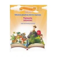 Istoria pentru elevii curiosi. Tainele istoriei - Caiet de lectura si activitati - Magda Stan