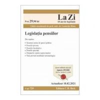 Legislatia pensiilor. Cod 729. Actualizat la 10. 02. 2021 - Coordonator Luminita Dima