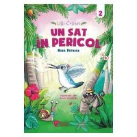 Lilli Colibri. Un sat in pericol Vol.2 - Nina Petrick, Vera Schmidt