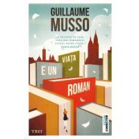 Viata e un roman - Guillaume Musso