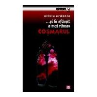 ... si la sfarsit a mai ramas cosmarul - Oliviu Craznic
