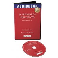 Audiobook. Scara magica spre succes - Napoleon Hill
