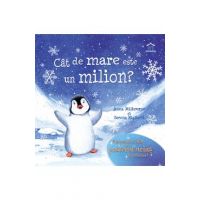 Cat de mare este un milion? - Anna Milbourne, Serena Riglietti