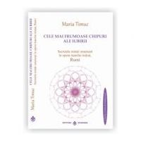 Cele mai frumoase chipuri ale iubirii, autor Maria Timuc - Traducere texte Rumi