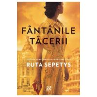 Fantanile tacerii - Ruta Sepetys