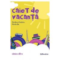 Caiet de vacanta Clasa a 3-a Ed.2018 - Marilena Nedelcu, Mirela Ilie