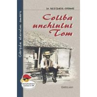 Coliba unchiului Tom - H. Beecher-Stowe