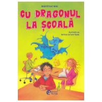 Cu dragonul la scoala - Manfred Mai, Betina Gotzen-Beek