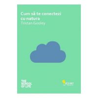 Cum sa te conectezi cu natura - Tristan Gooley