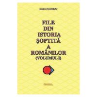 File din istoria soptita a romanilor - Doru Ciucescu