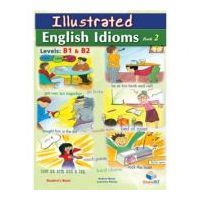 Illustrated Idioms Levels B1 &amp; B2 Book 2 Self-Study Edition - Andrew Betsis, Lawrence Mamas