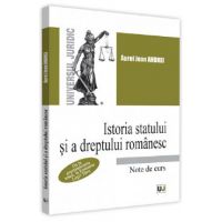 Istoria statului si a dreptului romanesc. Note de curs - Aurel Jean Andrei