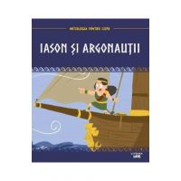 Mitologia. Iason si argonautii