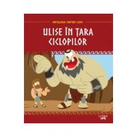 Mitologia. Ulise in tara ciclopilor