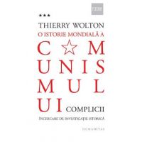 O istorie mondiala a comunismului Vol.3: Complicii - Thierry Wolton